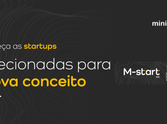 M-Start Ciclo 10: Seleção - divulgação das startups classificadas para a etapa de prova de conceito