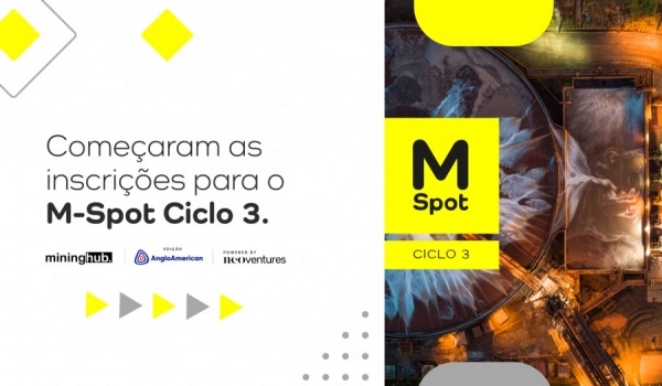 M-Spot Ciclo 3: estão abertas as inscrições para sua startup mudar o futuro da mineração junto à Anglo American!
